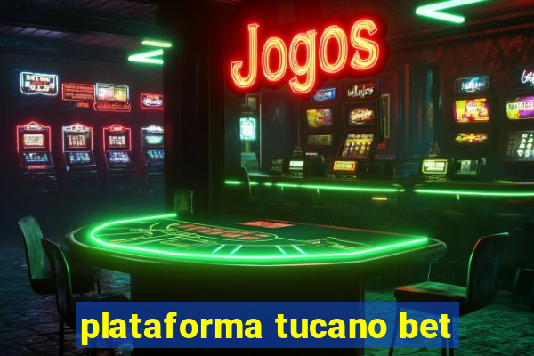 plataforma tucano bet